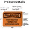 Signmission High Voltage Watch For Overhead Lines OSHA Warning Sign, Vinyl Decal, 10in W x 7in L, 2PK OS-2PACK-WS-D-710-L-12183 - alternate 2